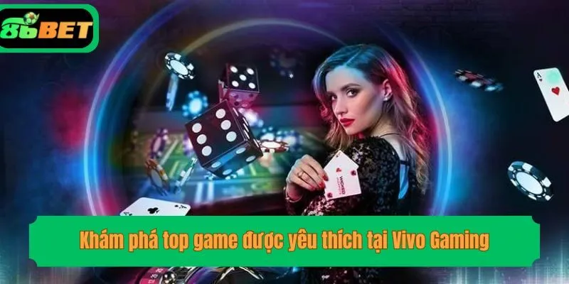 Khám phá top game được yêu thích tại Vivo Gaming